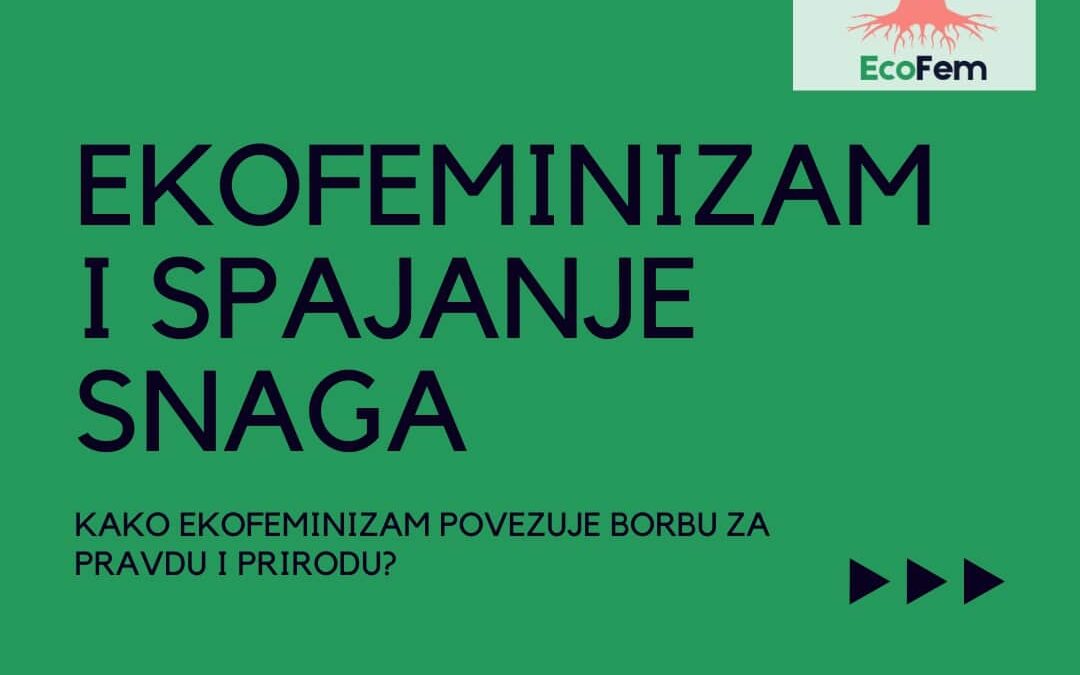 Što je ekofeminizam i zašto bi ga trebalo uzeti u obzir u današnjem svijetu? Odgovori su u našim info-karticama