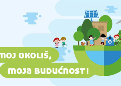 Moj okoliš, moja budućnost!