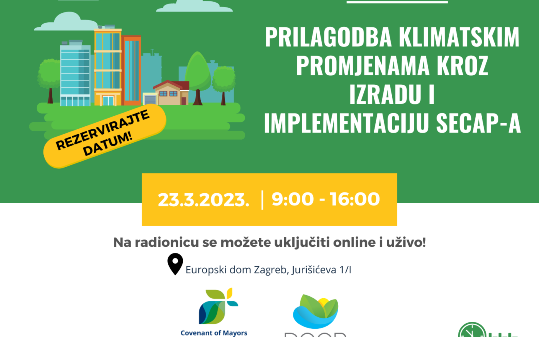 Pozivamo vas na radionicu “Prilagodba klimatskim promjenama kroz izradu i implementaciju SECAP-a”