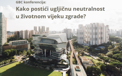Konferencija: Kako postići ugljičnu neutralnost u životnom vijeku zgrade?