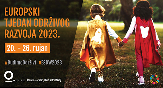Europski tjedan održivog razvoja 2023. – još jedna godina, još jedna prilika za promicanje ciljeva održivog razvoja
