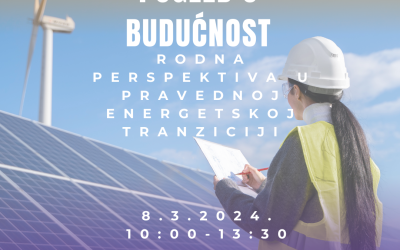 Pogled u budućnost: rodna perspektiva u pravednoj energetskoj tranziciji