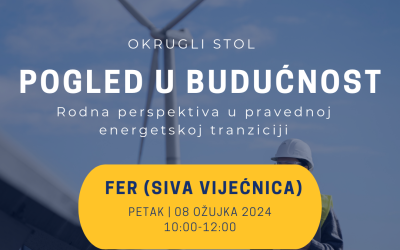 Vidimo se na okruglom stolu “Pogled u budućnost: rodna perspektiva u pravednoj energetskoj tranziciji” u sklopu projekta EUWES