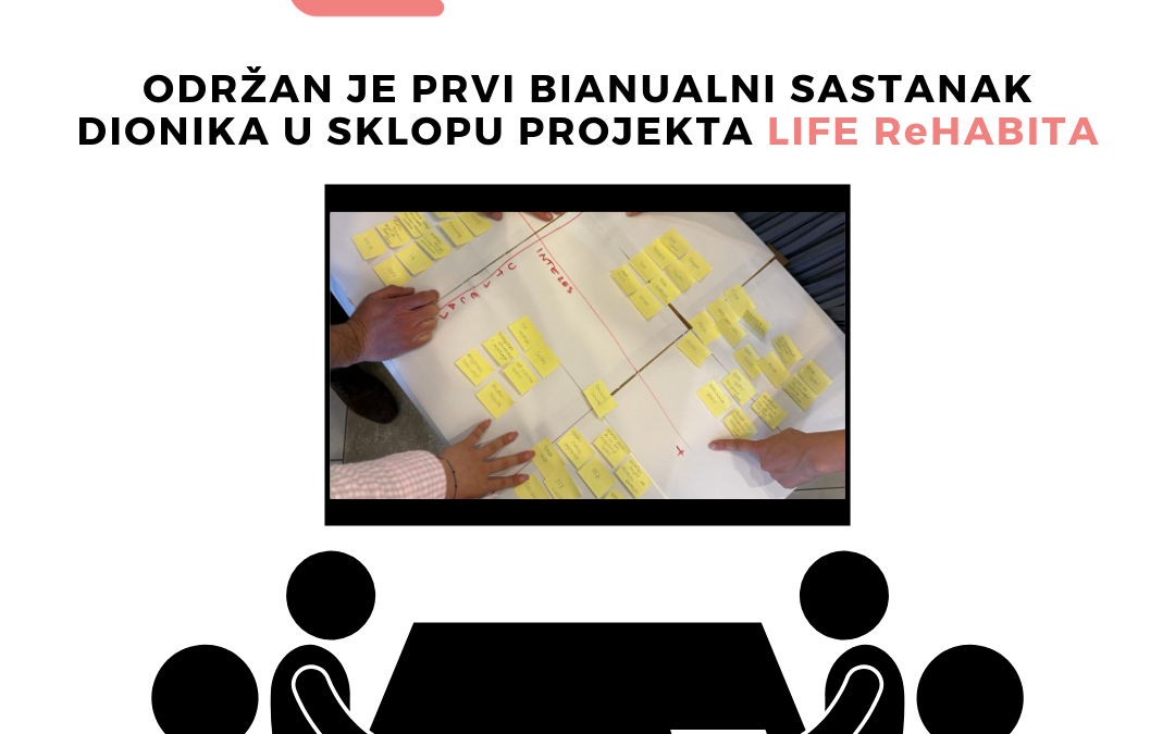 Održan je prvi bianualni sastanak dionika u sklopu projekta LIFE ReHABITA