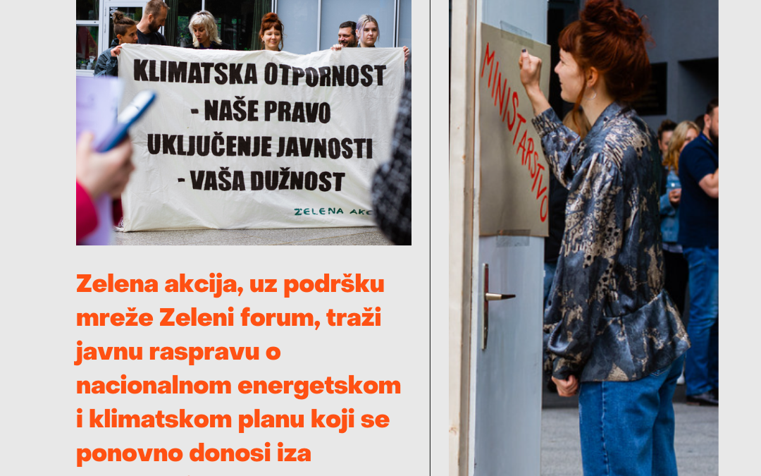Zelena akcija, uz podršku mreže Zeleni forum, održala je akciju ispred zgrade novog Ministarstva zaštite okoliša i zelene tranzicije.