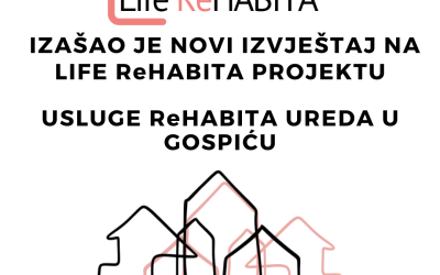 Izašao je novi izvještaj na LIFE ReHABITA projektu – Usluge ReHABITA ureda 
