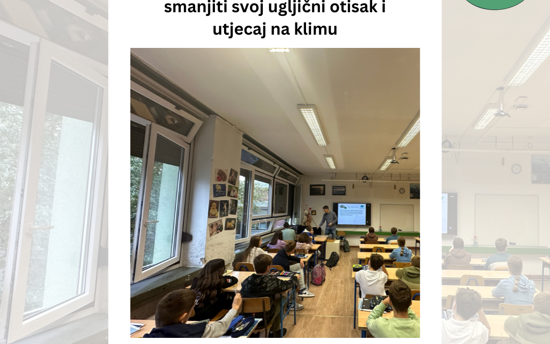 Educirali smo učenike kako smanjiti svoj ugljični otisak i utjecaj na klimu