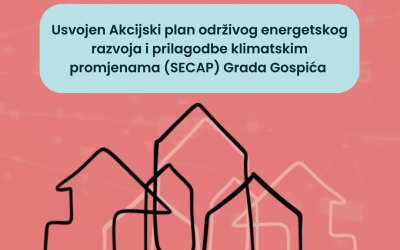 Usvojen Akcijski plan održivog energetskog razvoja i prilagodbe klimatskim promjenama (SECAP) Grada Gospića 