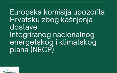 Europska komisija upozorila Hrvatsku zbog kašnjenja dostave Integriranog nacionalnog energetskog i klimatskog plana (NECP)