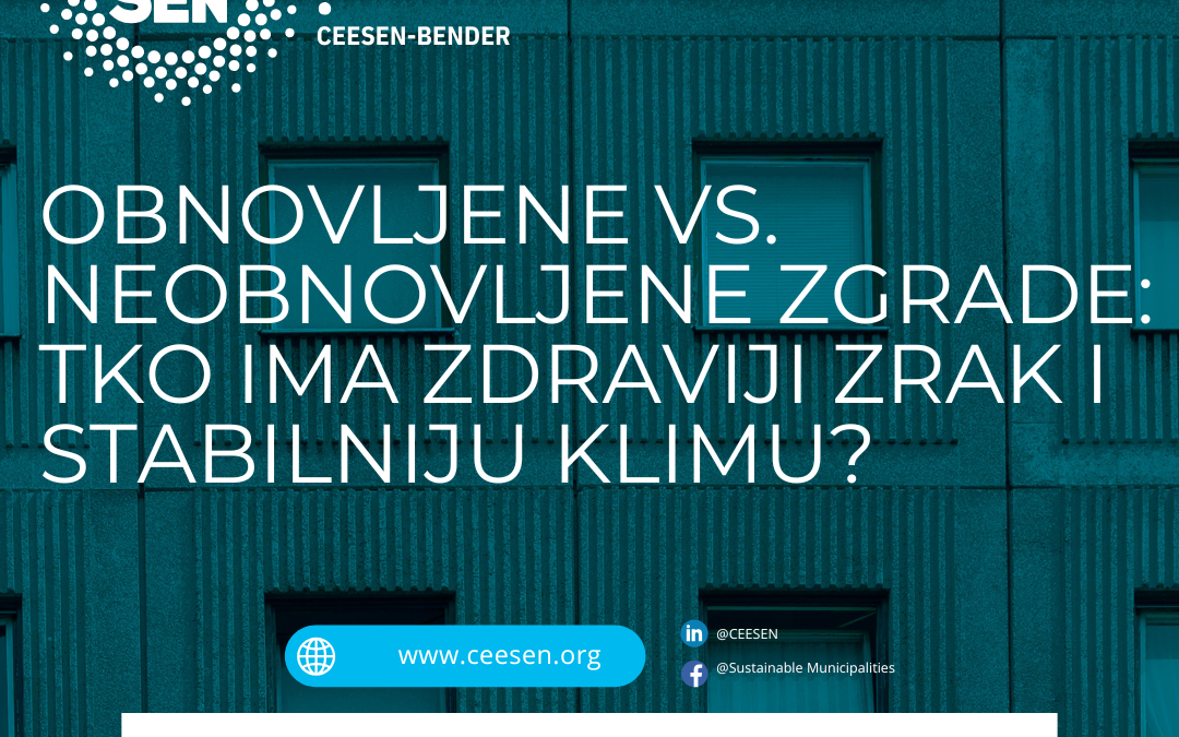 Obnovljene vs. neobnovljene zgrade: Tko ima zdraviji zrak i stabilniju klimu?