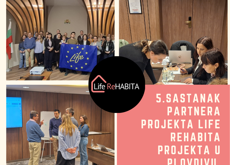 5.sastanak partnera projekta LIFE ReHABITA projekta u Plovdivu